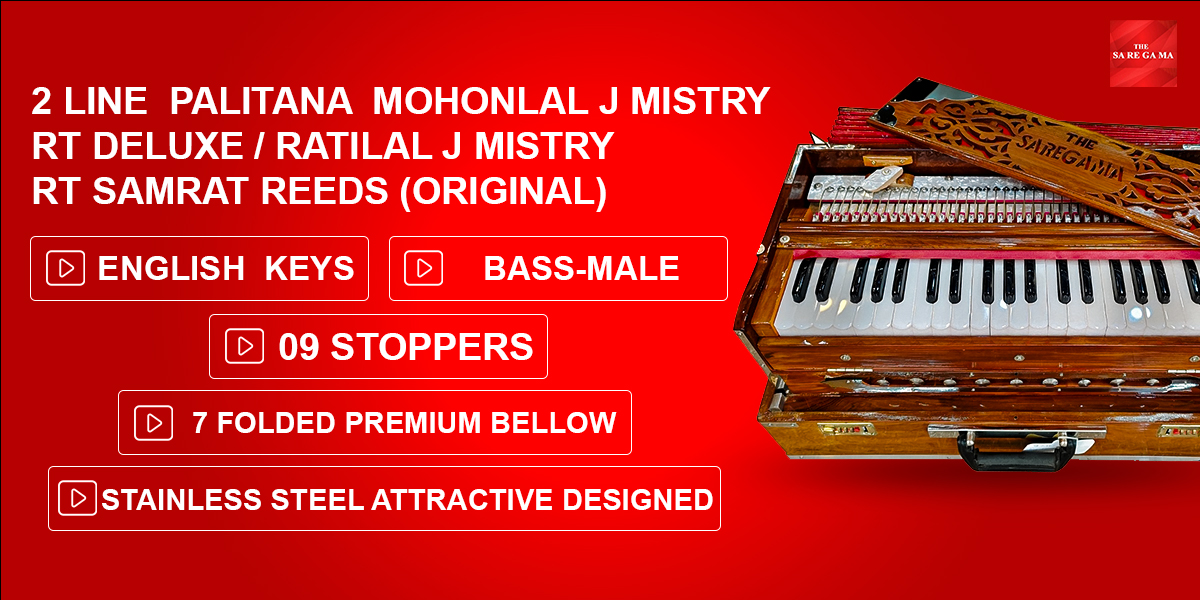 1. 2 LINE  PALITANA  MOHONLAL J MISTRY RT DELUXE / RATILAL J MISTRY RT SAMRAT REEDS (ORIGINAL)
2. ENGLISH  KEYS
3. BASS-MALE 4.  BURMA SAGWAN ( action board)/ TEAK WOOD
     {20 YEARS & ABOVE SEASONED}
5. 09 STOPPERS 
6. 7 FOLDED PREMIUM BELLOW 7.  STAINLESS STEEL ATTRACTIVE DESIGNED
8. INTERNATIONAL 440Hz TUNED
9. NON MOVABLE 42 (3.5OCT) WELL FITTED KEYS 
10. PORTABLE SAGWAN BOX
11. ITALIAN NYLON KEYS & GERMAN CELLULITE
12. BEST QUALITY PRODUCT 
13. HIGH GLOSSY HAND POLISH
** COURIER & PACKING CHARGES EXTRA